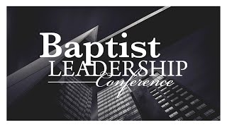 Baptist Leadership Conference