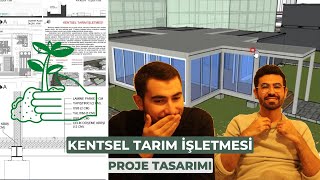 Kentsel Tarım İşletmesi, Mimari Proje Tasarımı Cem Anıl Mutlu