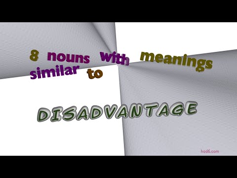 disadvantage 11 nouns which are synonym of disadvantage (sentence examples)