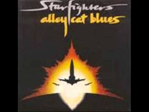 Starfighters - Alley Cat Blues