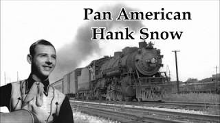 Watch Hank Snow Pan American video