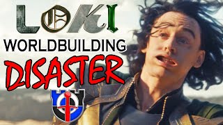 Why LOKI's worldbuilding is a DISASTER! and the lessons we can learn from it | A video essay