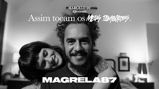 Watch Marcelo D2 MAGRELA87 video