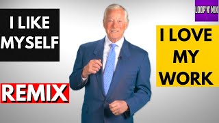 I Like Myself, I Love My Work REMIX - Brian Tracy - Loop'n'Mix
