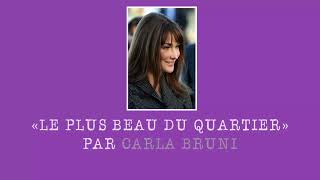 Carla Bruni Je Suis Le Plus Beau Du Quartier Original Carla Bruni Je Suis Le Plus Beau Du Quartier Original