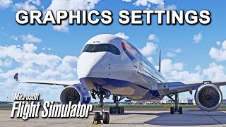 Flight Simulator 2024 & 2020 Graphics Settings Guide