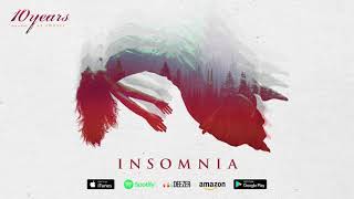 Watch 10 Years Insomnia video