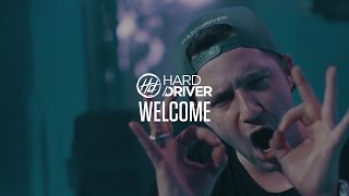 Hard Driver - Welcome