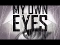 waterweed - My own eyes (Lyric Video)