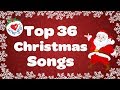 Top 36 Popular Christmas Songs and Carols Playlist 🎅