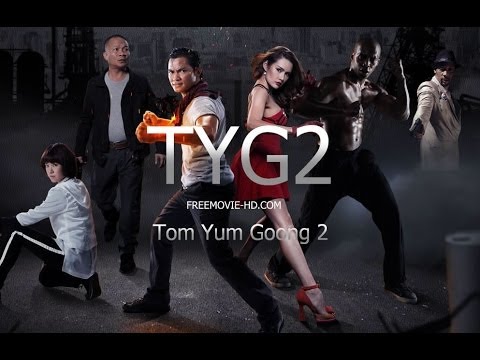 Watch Now Tom yum goong 2 2013 Online Movie Streaming Bluray