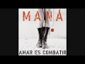 MANA (GRANDES EXITOS)