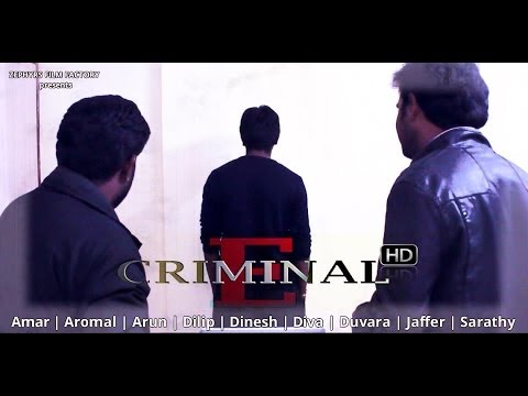 E criminal - Tamil Short Film (With English Subtitles) - HD