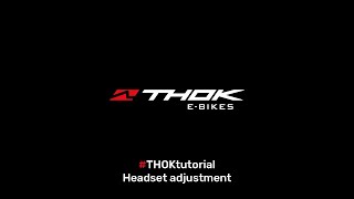 #THOKtutorial - Headset adjustment