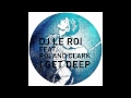 DJ Le Roi feat. Roland Clark - I Get Deep (DJ T. Remix)