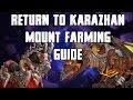 Return To Karazhan Mount Farming Guide
