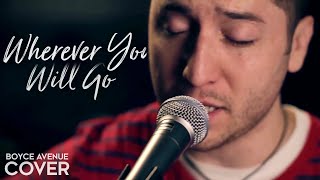 Watch Boyce Avenue Wherever You Will Go video