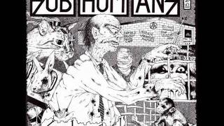 Watch Subhumans Not Me video