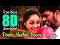 Poove Muthal Poove 8d | True Bass Boost | 360* Degree | Kadhal Kirukan |
