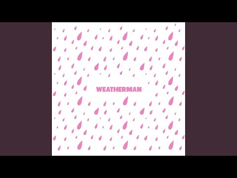 Weatherman Video