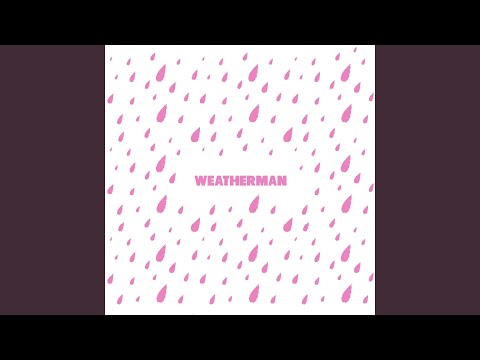 Weatherman Video