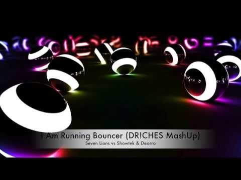 Seven Lions vs Showtek & Deorro - I Am Running Bouncer (DR!CHES MashUp)