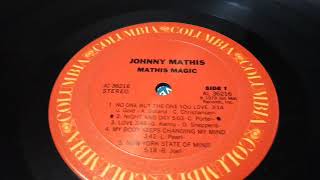 Watch Johnny Mathis My Body Keeps Changing My Mind video