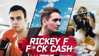 Rickey F - F*Ck Cash