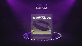 Mister Monj - Stay Alive [House Music 2023]