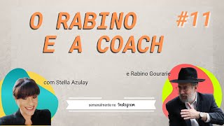 #11 O Rabino e a Coach