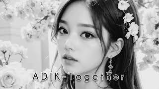 Adik - Together