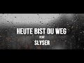 Heute Bist Du Weg Video preview