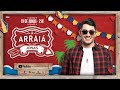 Live Arraia Jonas Esticado -  Fique em Casa -  #CanteComigo #...