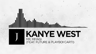 Watch Kanye West Mr Miyagi feat Future  Playboi Carti video