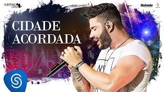 Gusttavo Lima - Cidade Acordada