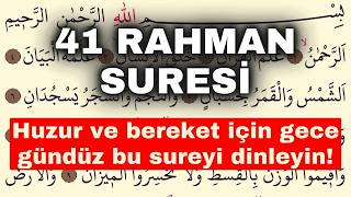 41 Rahman Suresi̇ Huzur Ve Bereket Için Gece Gündüz Bu Sureyi Dinleyin