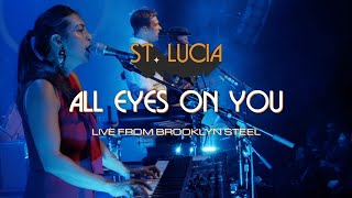 Watch St Lucia All Eyes On You video