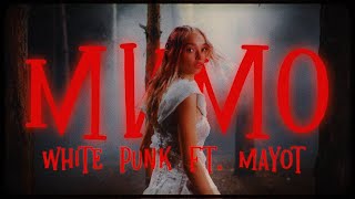 White Punk Ft. Mayot - Мимо