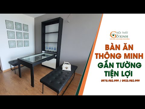 BÀN ĂN THÔNG MINH GẮN TƯỜNG TIỆN LỢI || NỘI THẤT GỖ XINH || LH : 0975 982 999 _ 0923 982 999
