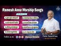 Ramesh Anna Worship Songs || Hosanna Ministries || Ebenezer Melodies ||