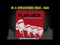 Flapjack - In a Structure feat. Hau (z płyty "Keep Your Heads Down")