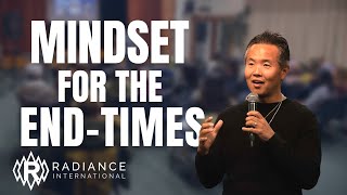 The Mindset of an End-Time Believer - Sunday Sermon - 1/22/23