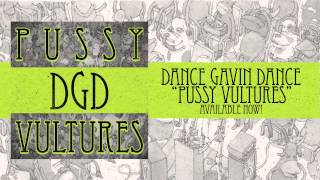 Watch Dance Gavin Dance Pussy Vultures video