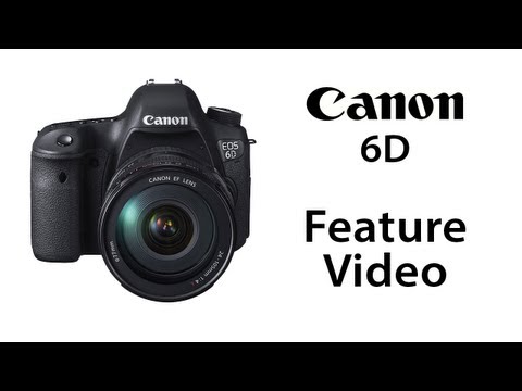 *NEW* Canon EOS 6D Feature Video [HD]