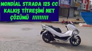 Mondi̇al Strada 125 Kalkiş Ti̇treşi̇mi̇ Net Çözümü