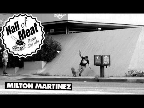 Hall Of Meat: Milton Martinez