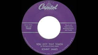 Watch Sonny James You Got That Touch video
