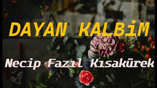 Dayan Kalbimnecip Fazıl Kısakürek