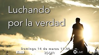 Luchando por la verdad | Servicio domingo