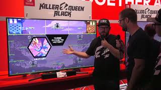 Nintendo Treehouse Live - E3 2018 - Killer Queen Black Nintendo Treehouse Live - E3 2018 - Killer Queen Black